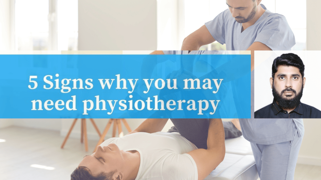 5 Signs You Need Physiotherapy: Insights from Sargodha’s Expert, Dr. Farjad&nbsp;Afzal